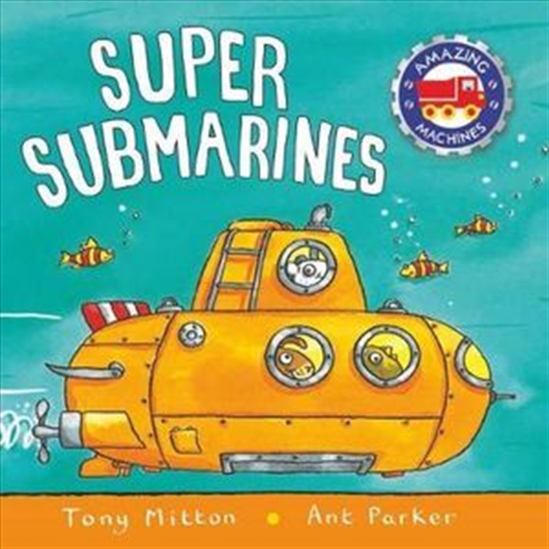 Amazing Machines: Super Submarines/Product Detail/Children