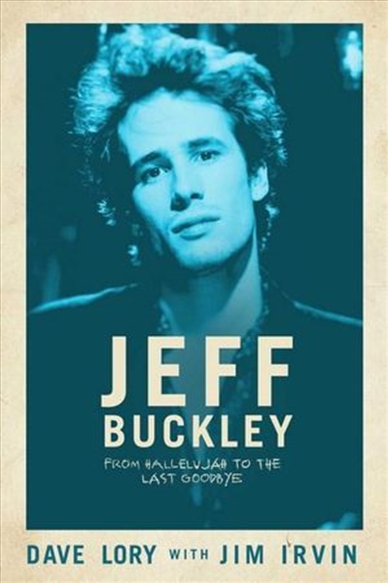 Jeff Buckley: From Hallelujah to the Last Goodbye/Product Detail/Reading