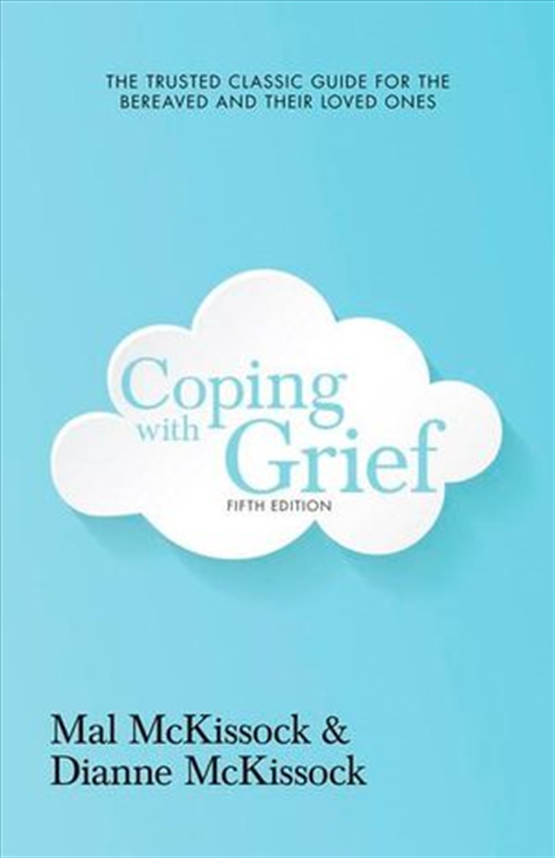 Coping With Grief 5th Edition/Product Detail/Self Help & Personal Development