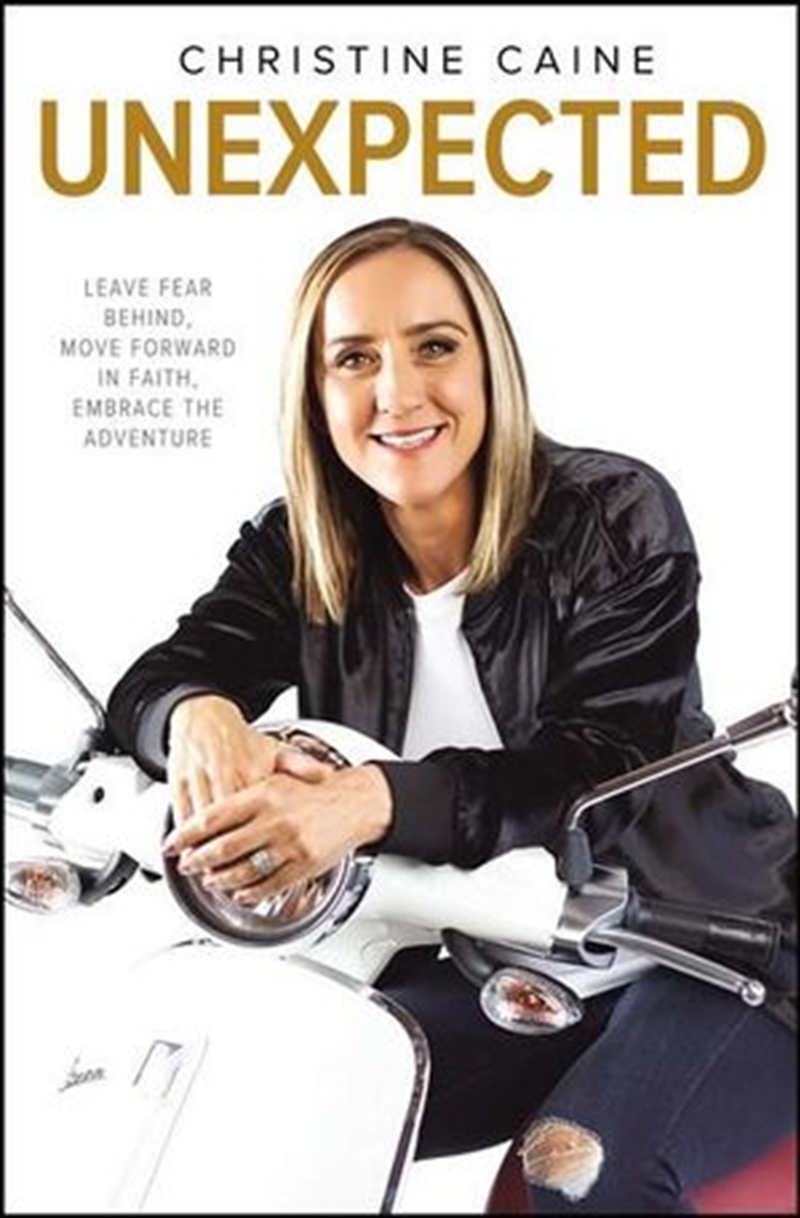 Unexpected: Leave Fear Behind, Move Forward In Faith, Embrace The Adventure/Product Detail/Religion & Beliefs
