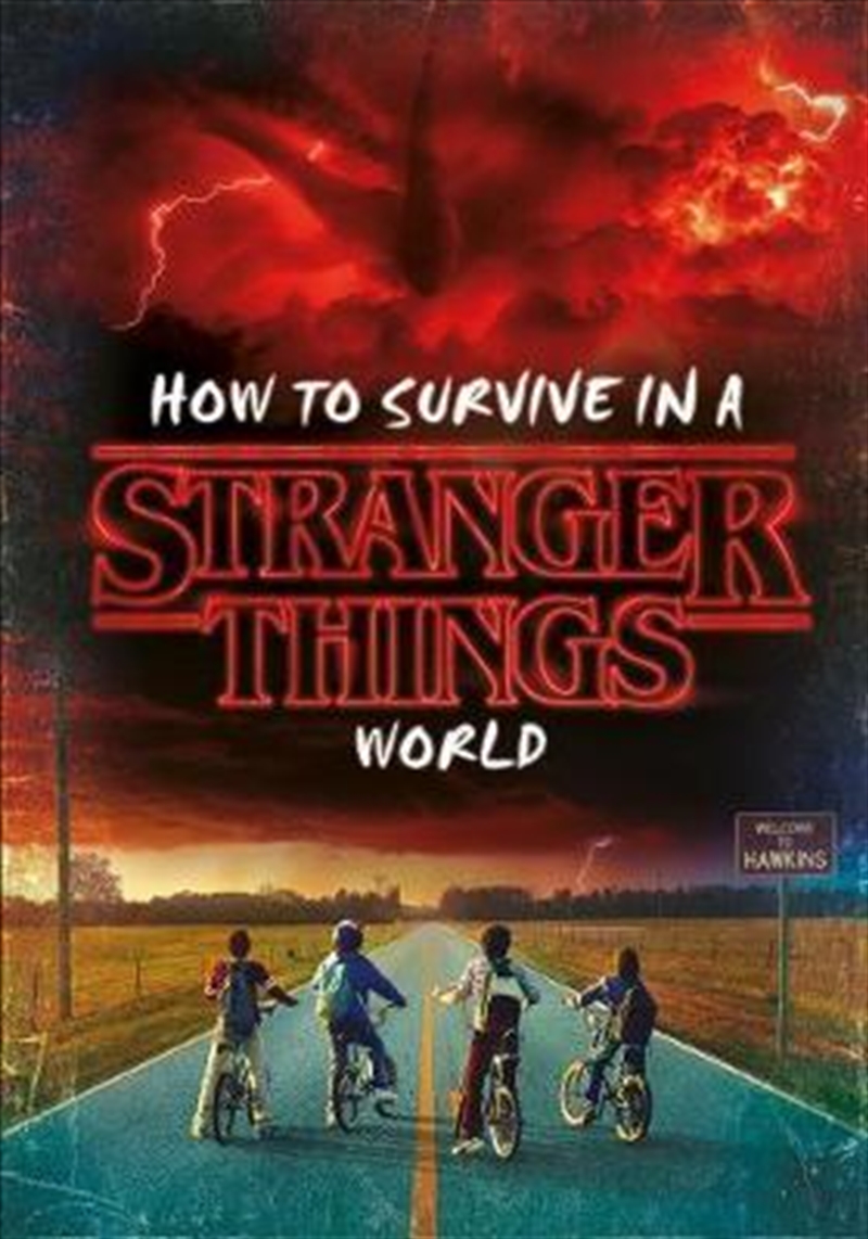 Buy How To Survive In A Stranger Things World by Stranger Things, Books ...