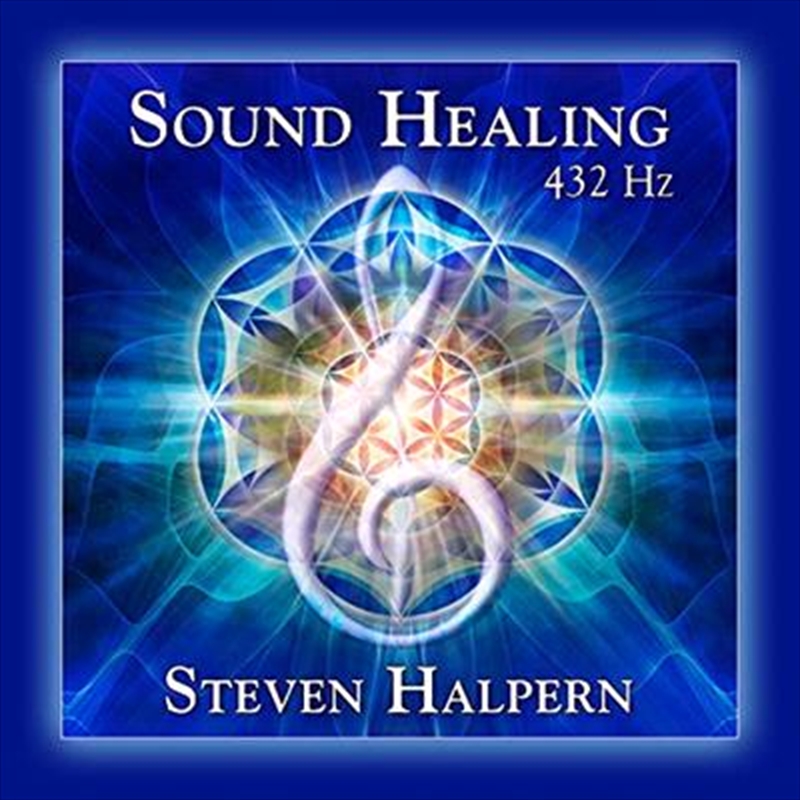 Buy Steven Halpern Sound Healing 432 Hz CD Sanity Online