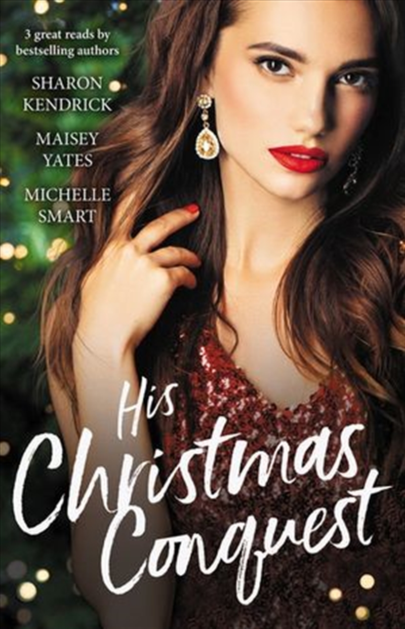His Christmas Conquest/The Sheikh's Christmas Conquest/A Christmas Vow Of Seduction/Claiming His Chr/Product Detail/Romance