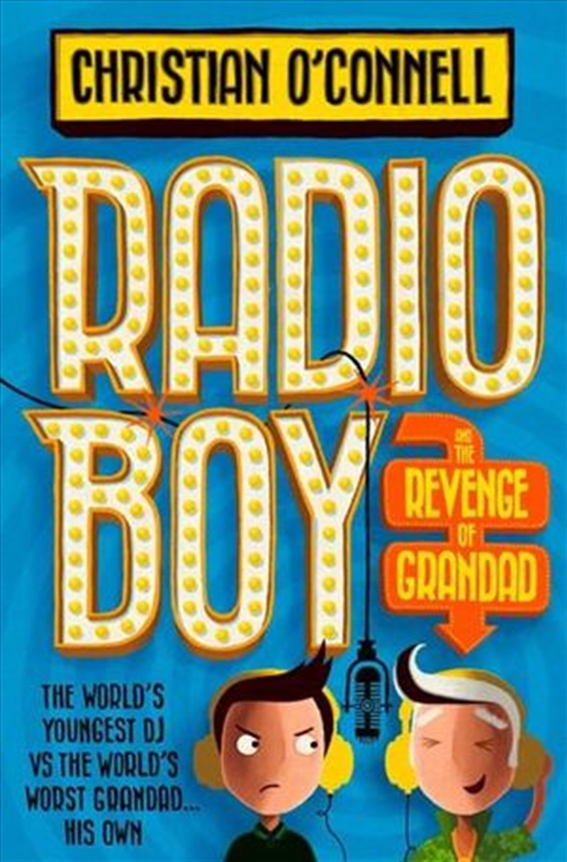 Radio Boy And The Revenge Of Grandad/Product Detail/Childrens Fiction Books