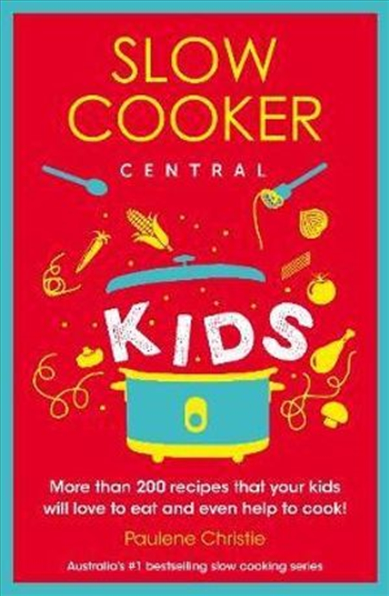 Slow Cooker Central Kids/Product Detail/Recipes, Food & Drink