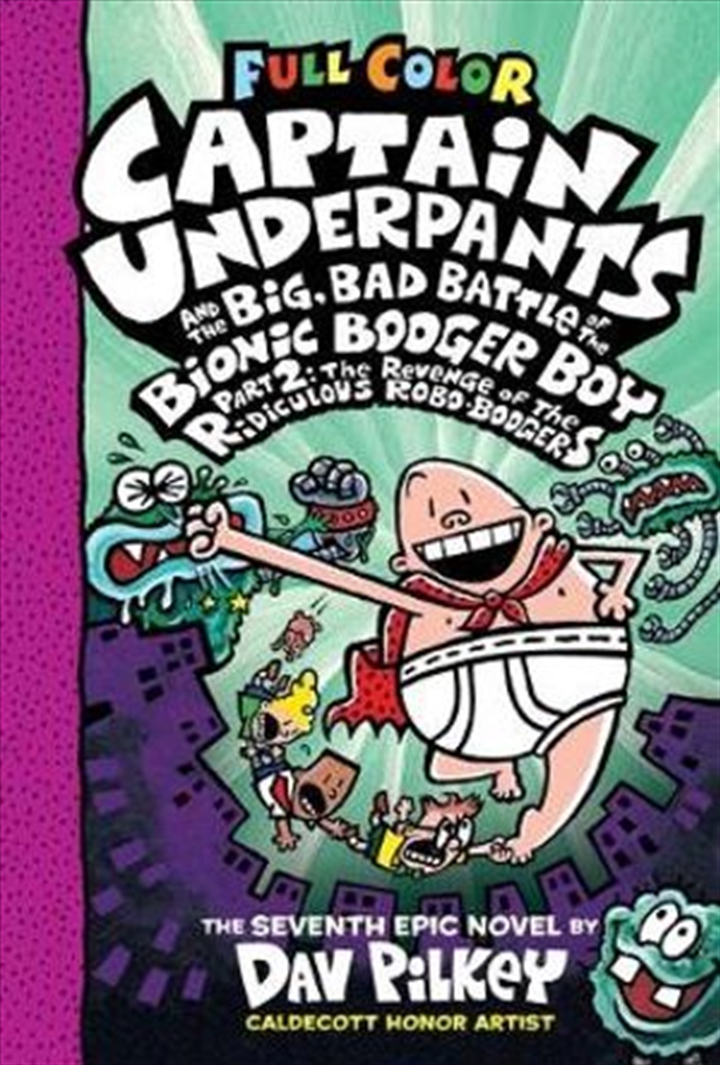 Captain Underpants #7: Captain Underpants and the Big, Bad Battle of the Bionic Booger Boy Part 2/Product Detail/Childrens Fiction Books