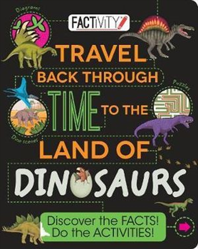 Factivity Travel Back Through Time to the Land of Dinosaurs/Product Detail/Kids Activity Books
