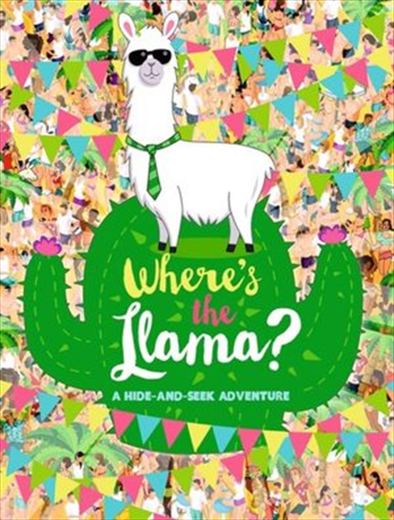 Where's the Llama? A Hide-and-Seek Adventure | Paperback Book