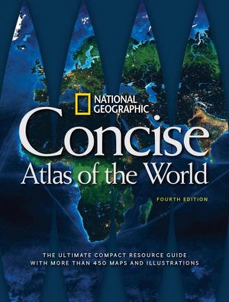 National Geographic Concise Atlas Of The World, 4th Edition/Product Detail/Geography