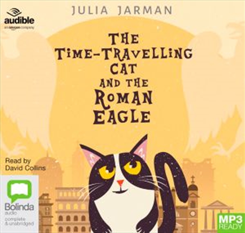 The Time-Travelling Cat and the Roman Eagle/Product Detail/General Fiction Books