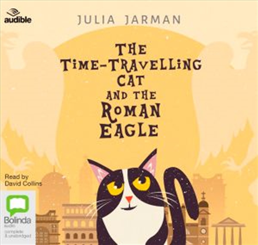 The Time-Travelling Cat and the Roman Eagle/Product Detail/General Fiction Books