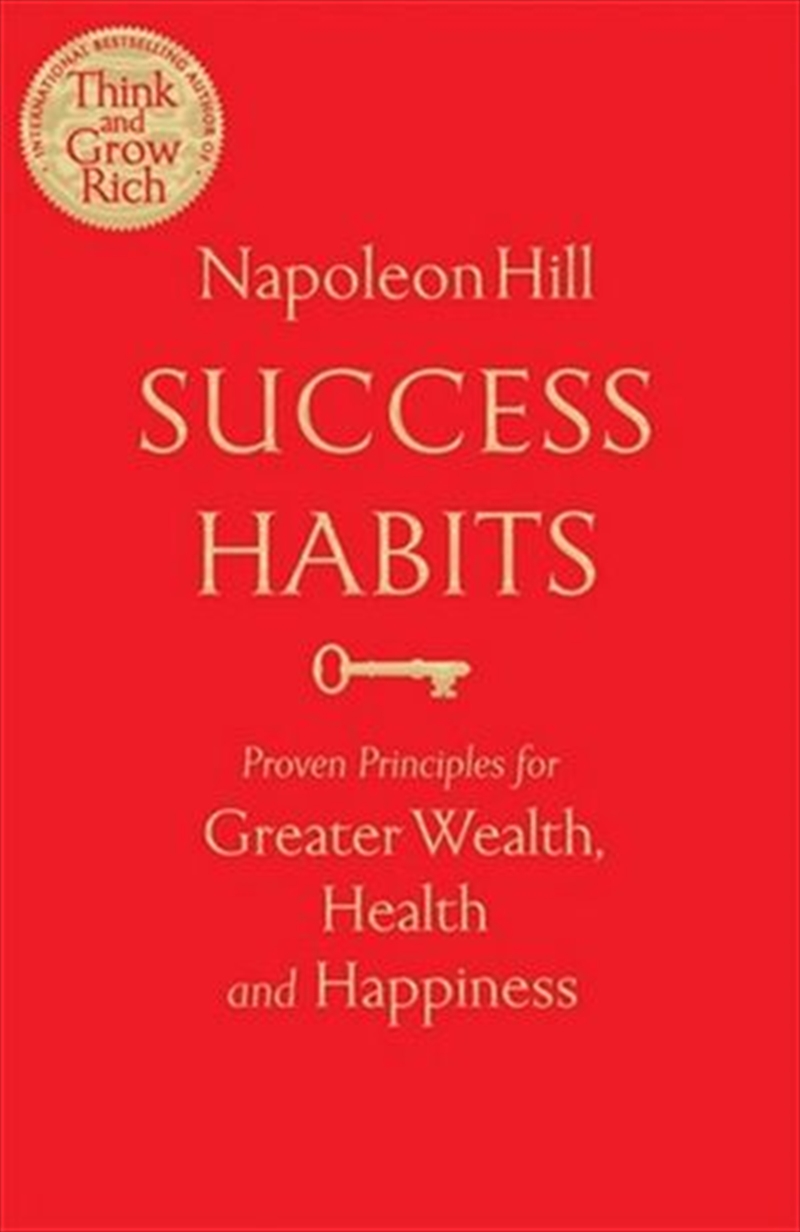 Success Habits - Proven Principles for Greater Wealth, Health, and Happiness | Paperback Book