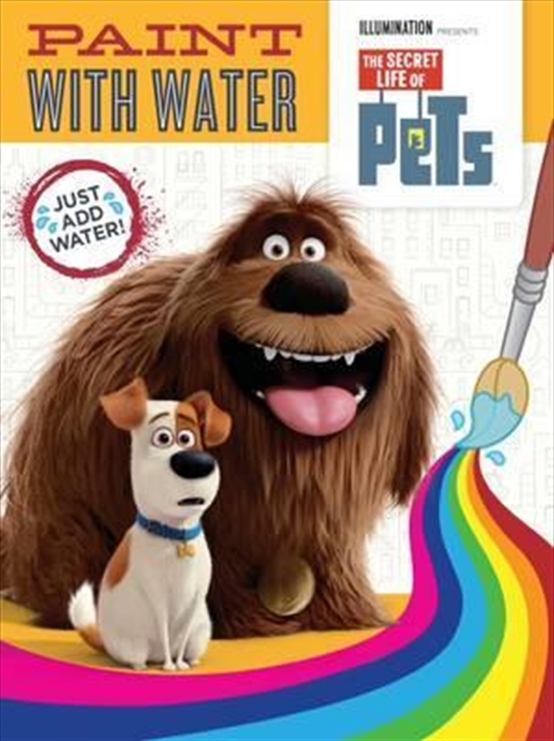 Secret Life Of Pets: Paint With Water | Paperback Book