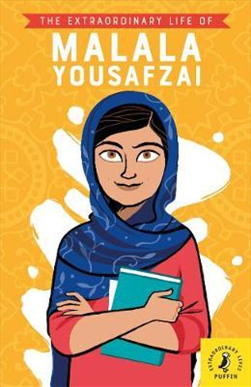 The Extraordinary Life Of Malala Yousafzai/Product Detail/Childrens Fiction Books