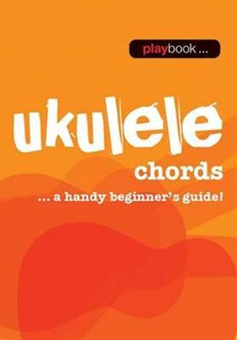 Playbook Ukulele Chords - A Handy Beginner S Guide/Product Detail/Arts & Entertainment