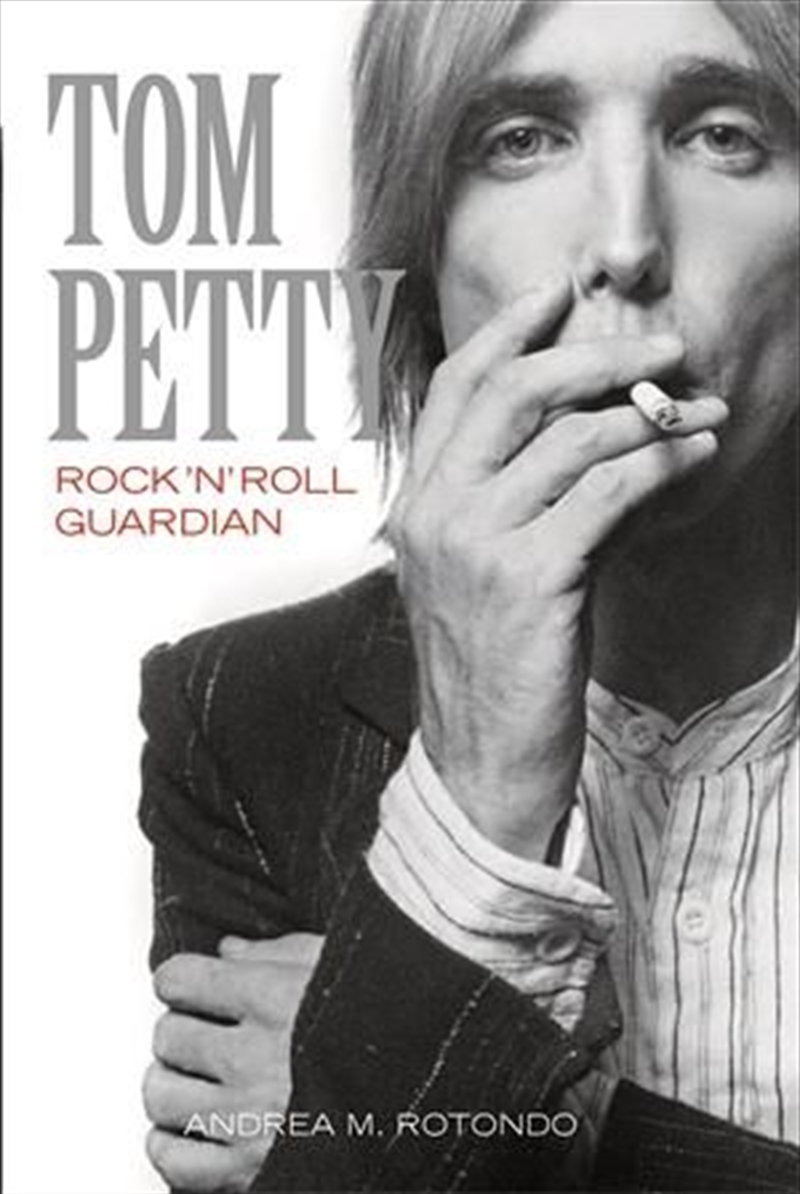 Tom Petty: Rock 'n' Roll Guardian/Product Detail/Reading