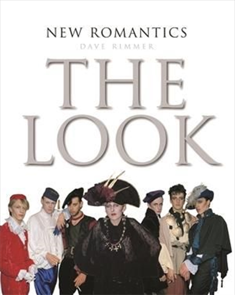 New Romantics: The Look | Paperback Book