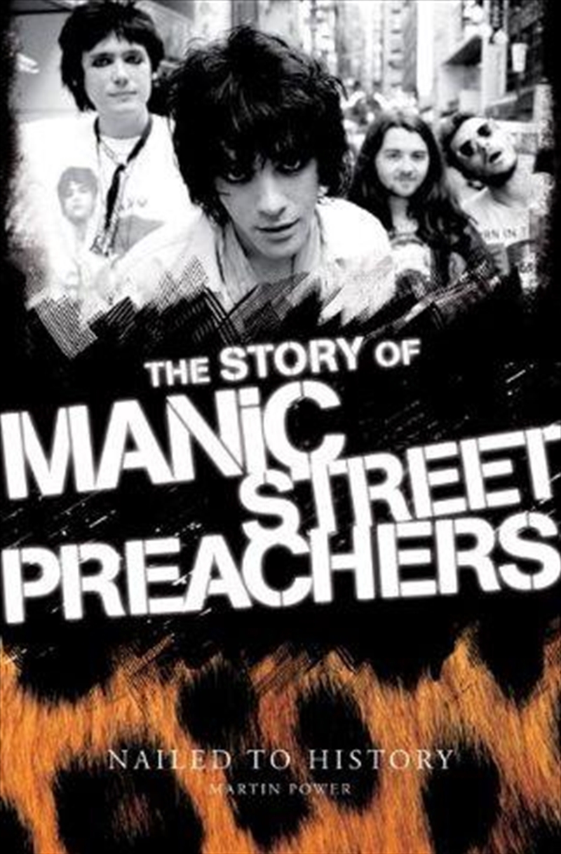 Nailed to History: The Story of the Manic Street Preachers/Product Detail/Reading