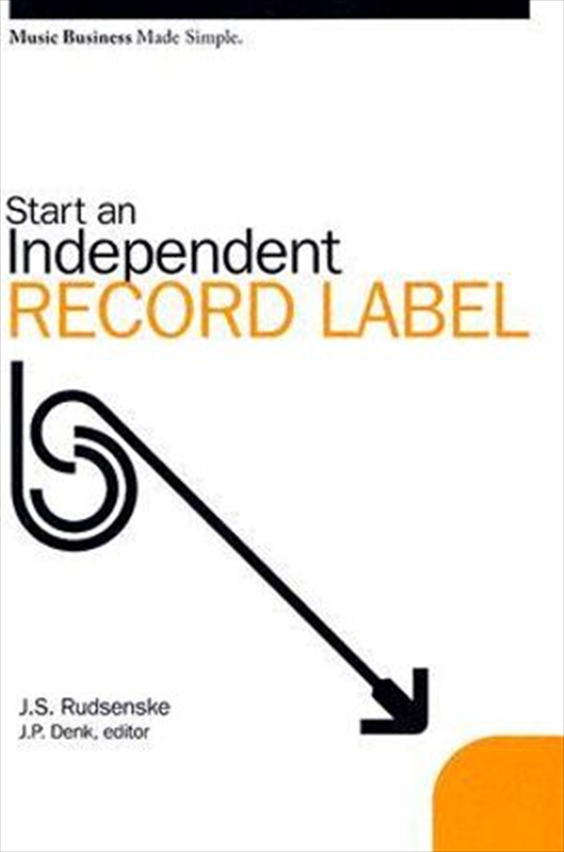 Start an Independent Record Label Music Business Made Simple/Product Detail/Reading