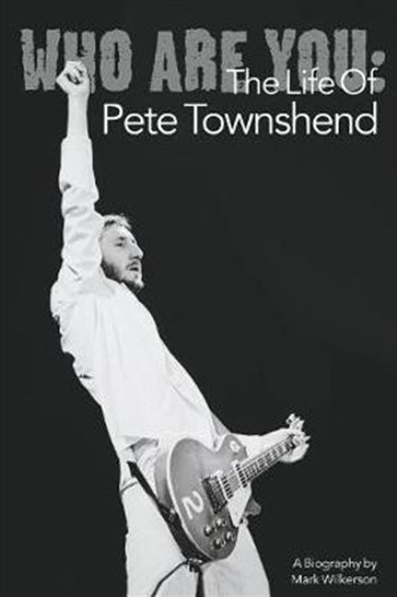 Who Are You: The Life of Pete Townshend/Product Detail/Reading
