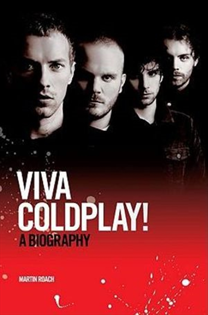 Viva Coldplay: A Biography | Paperback Book