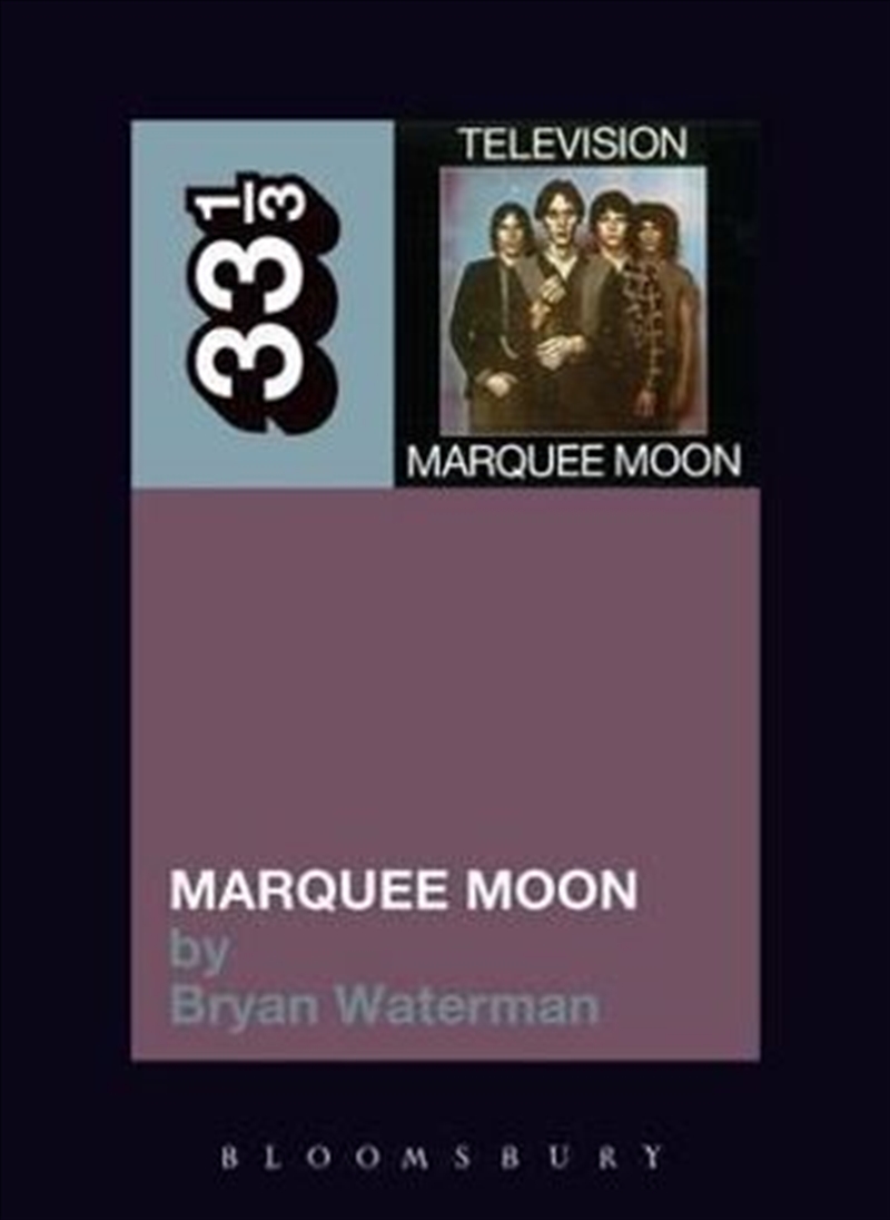 Television's Marquee Moon 33 1/3/Product Detail/Reading