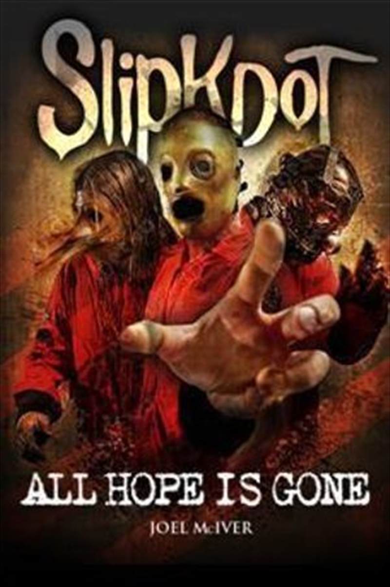 Slipknot: All Hope Is Gone | Paperback Book