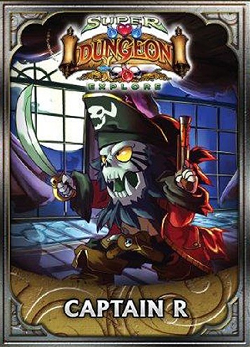 Super Dungeon Explore - Captain R Character Pack/Product Detail/Board Games
