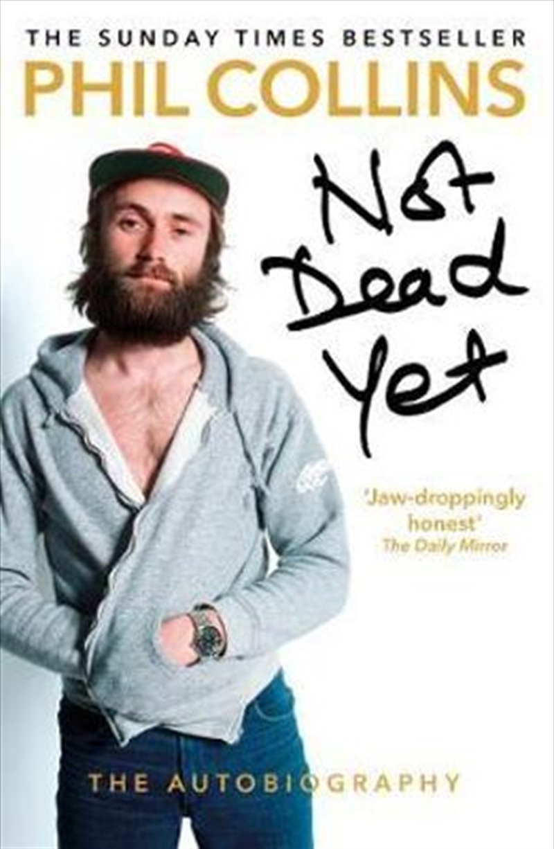 Not Dead Yet: The Autobiography | Paperback Book