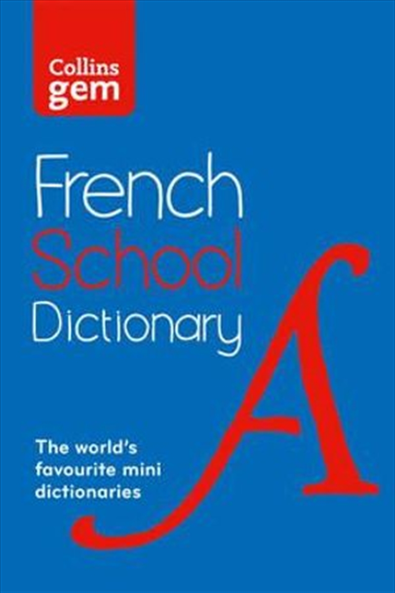 Collins Gem French School Dictionary [4th Edition]/Product Detail/Reference & Encylopaedias