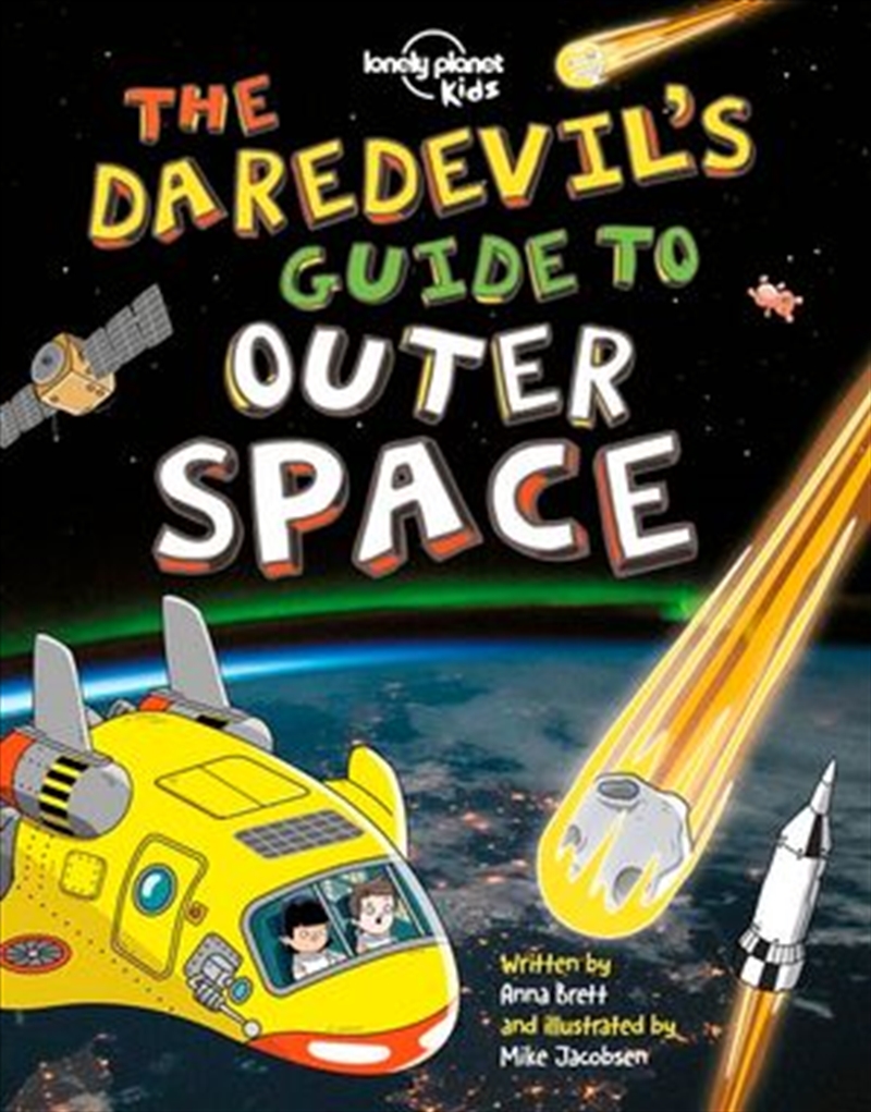 Lonely Planet Kids - Daredevils Guide To Outer Space/Product Detail/Travel & Holidays