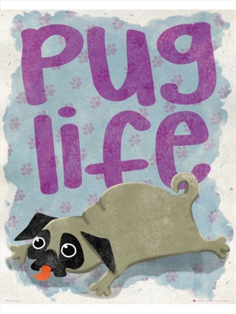 Pug Life Mini Poster/Product Detail/Posters & Prints