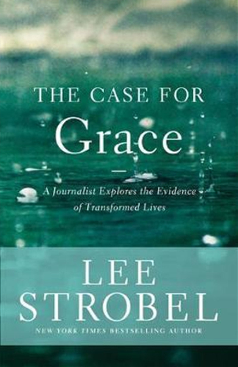 Case For Grace - A Journalist Explores the Evidence of Transformed Lives/Product Detail/Reading