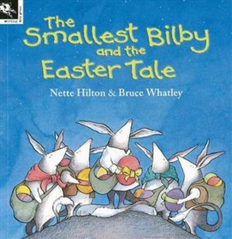 Smallest Bilby And The Easter Tale/Product Detail/Early Childhood Fiction Books
