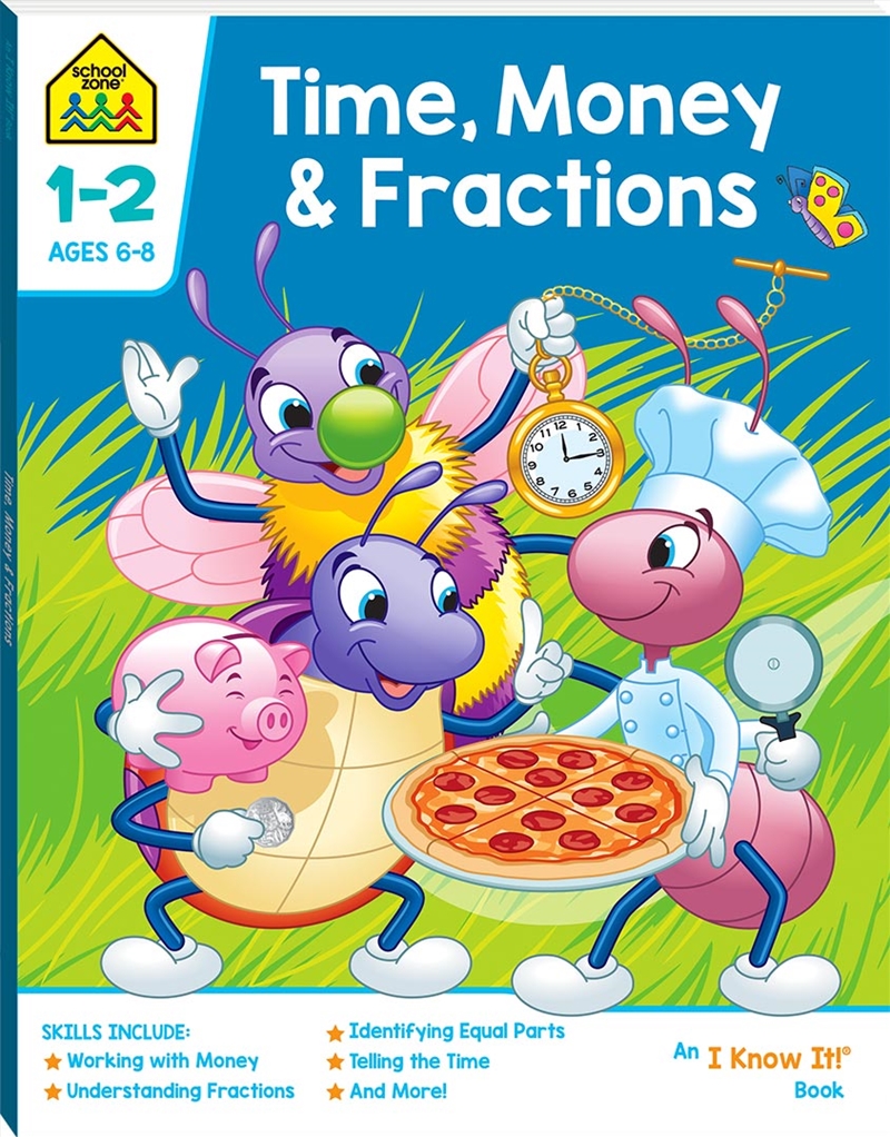 School Zone Time, Money and Fractions I Know It Book/Product Detail/Children