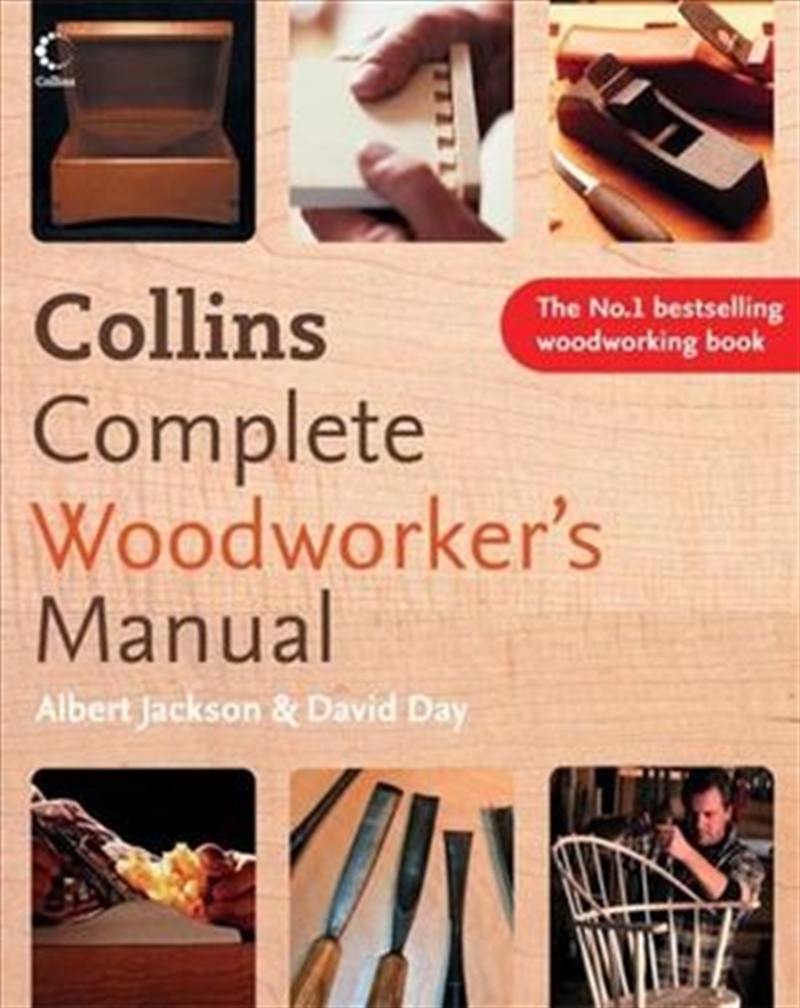 Collins Complete Woodworkers Manual/Product Detail/House and Home Design