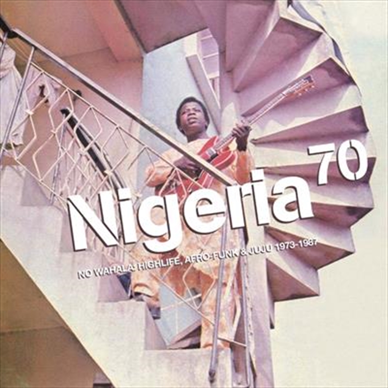 Nigeria 70 - No Wahala - 1973 -1987/Product Detail/Compilation
