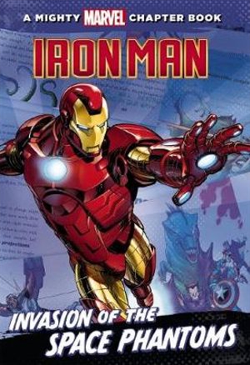 A Mighty Marvel Chapter Book: Iron Man - Invasion of the Space Phantoms/Product Detail/Children