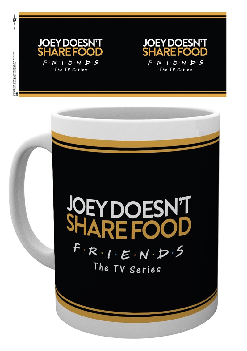 Friends - Joey Doesn't Share Food/Product Detail/Mugs