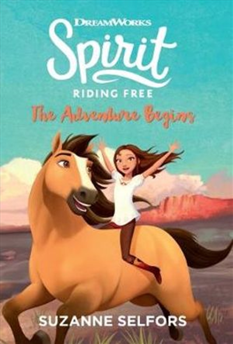 Spirit Riding Free : The Adventure Begins Spirit Riding Free : Book 1/Product Detail/Kids Activity Books