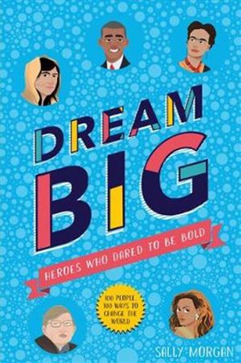 Dream Big: Heroes Who Dared To Be Bold/Product Detail/Arts & Entertainment