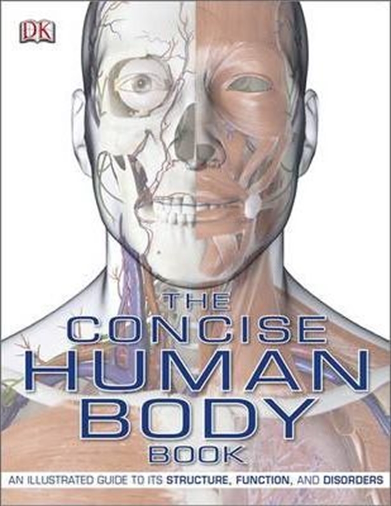 Concise Human Body Book : An Illustrated Guide to its Structure, Function and Disorders/Product Detail/Family & Health