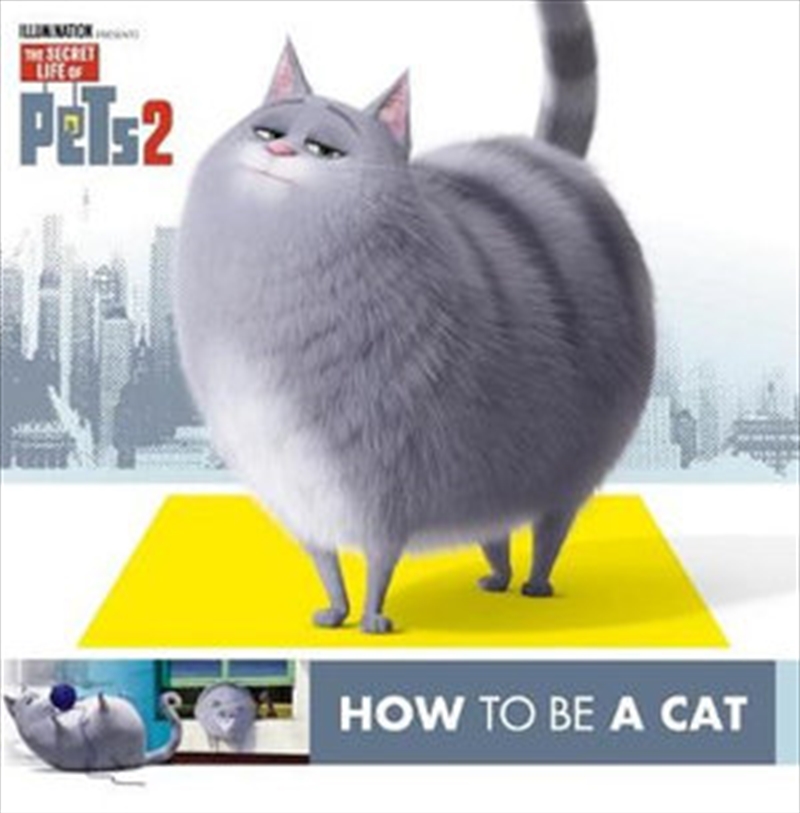 Secret Life of Pets #2: How To Be A Cat/How To Be A Dog | Paperback Book
