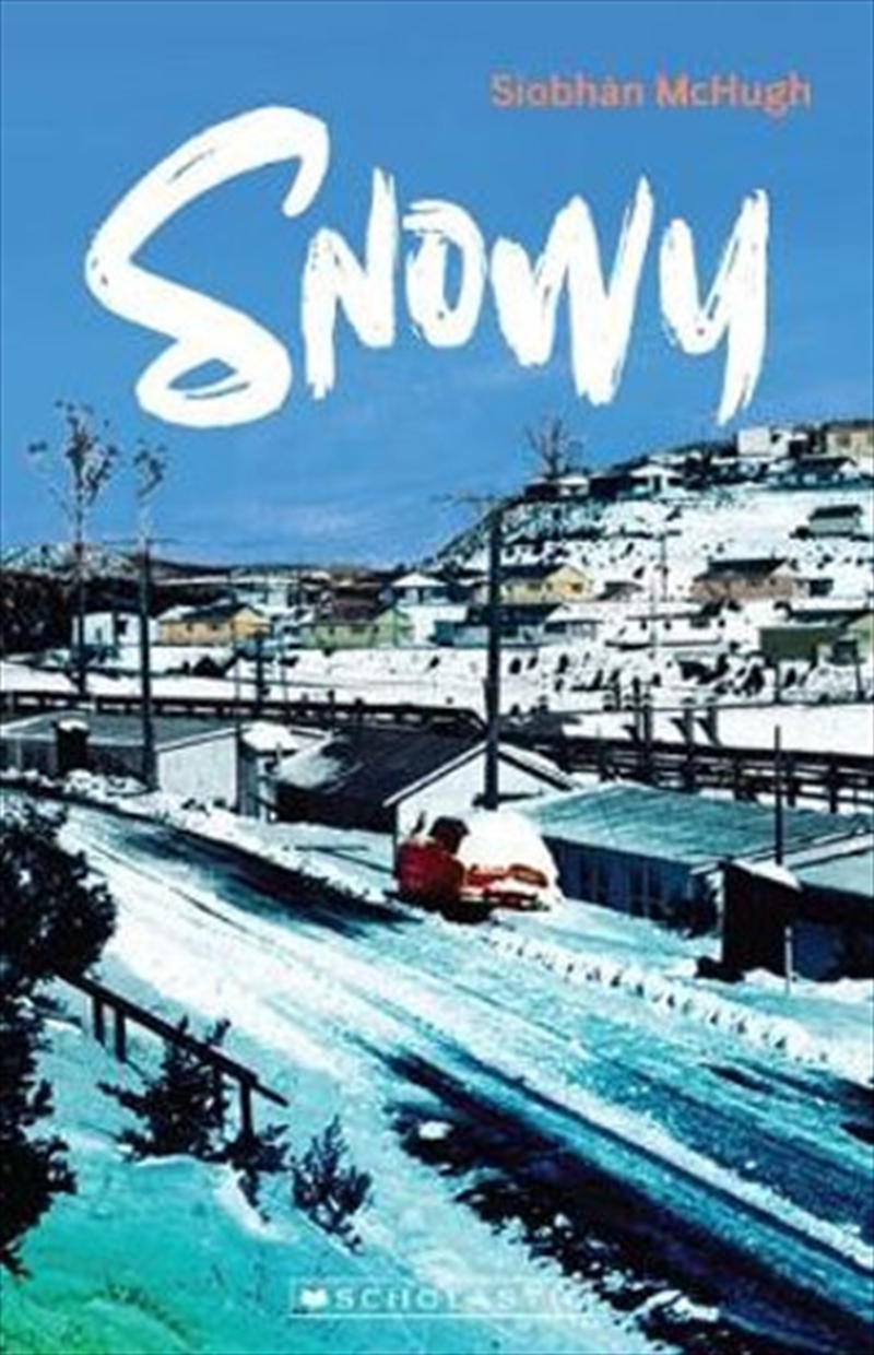 My Australian Story: Snowy/Product Detail/Historical Fiction