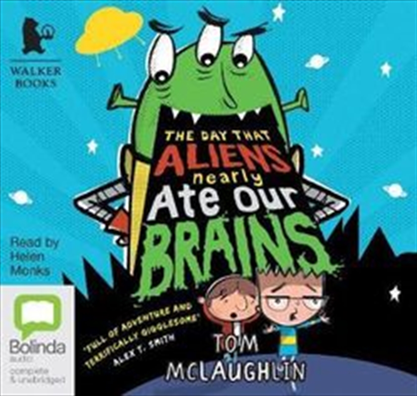 The Day That Aliens (Nearly) Ate Our Brains/Product Detail/General Fiction Books