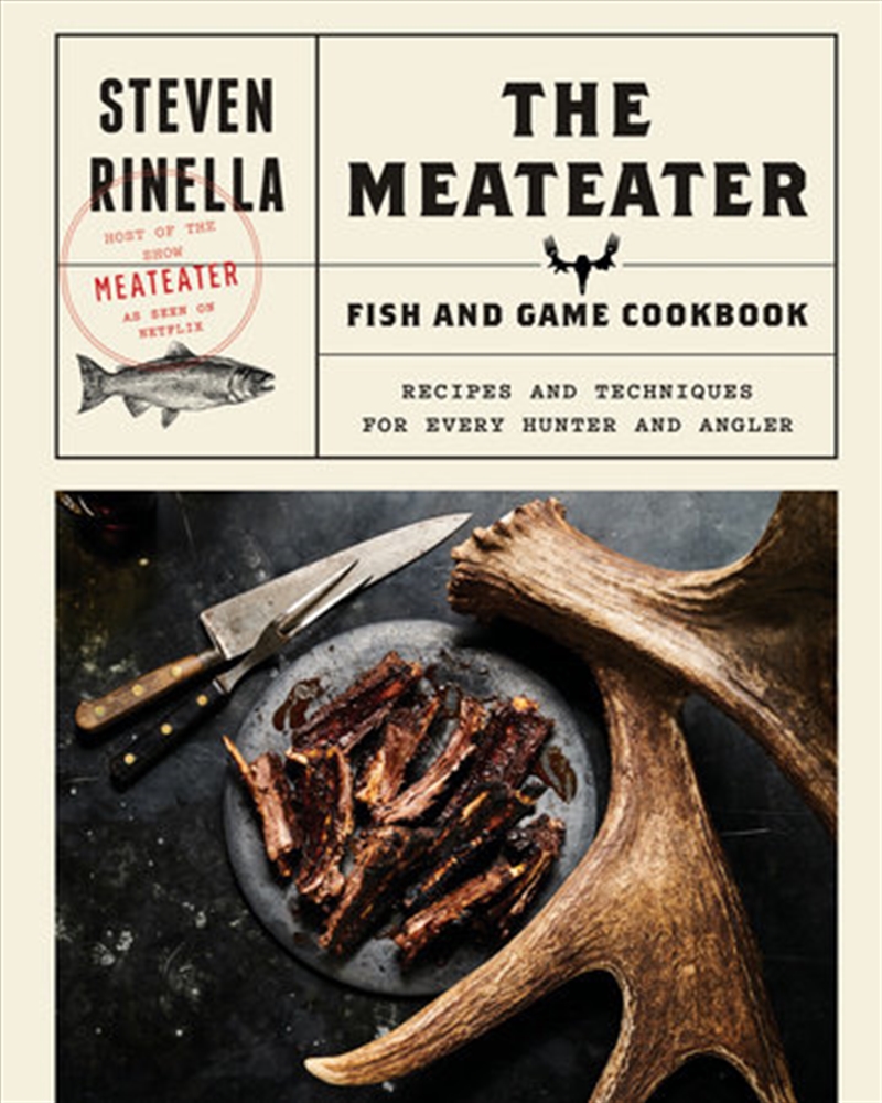 The MeatEater Fish and Game Cookbook/Product Detail/Recipes, Food & Drink