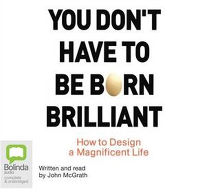 You Don't Have to Be Born Brilliant/Product Detail/Business Leadership & Management