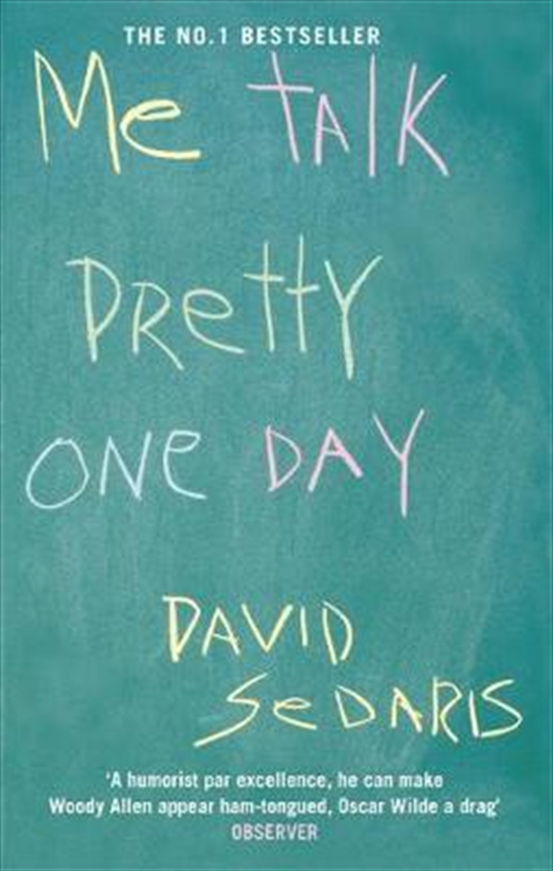 Me Talk Pretty One Day | Paperback Book