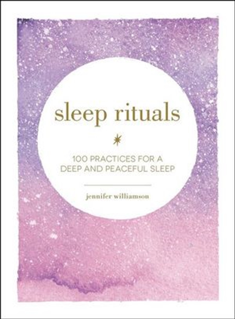 Sleep Rituals - 100 Practices for a Deep and Peaceful Sleep/Product Detail/Self Help & Personal Development