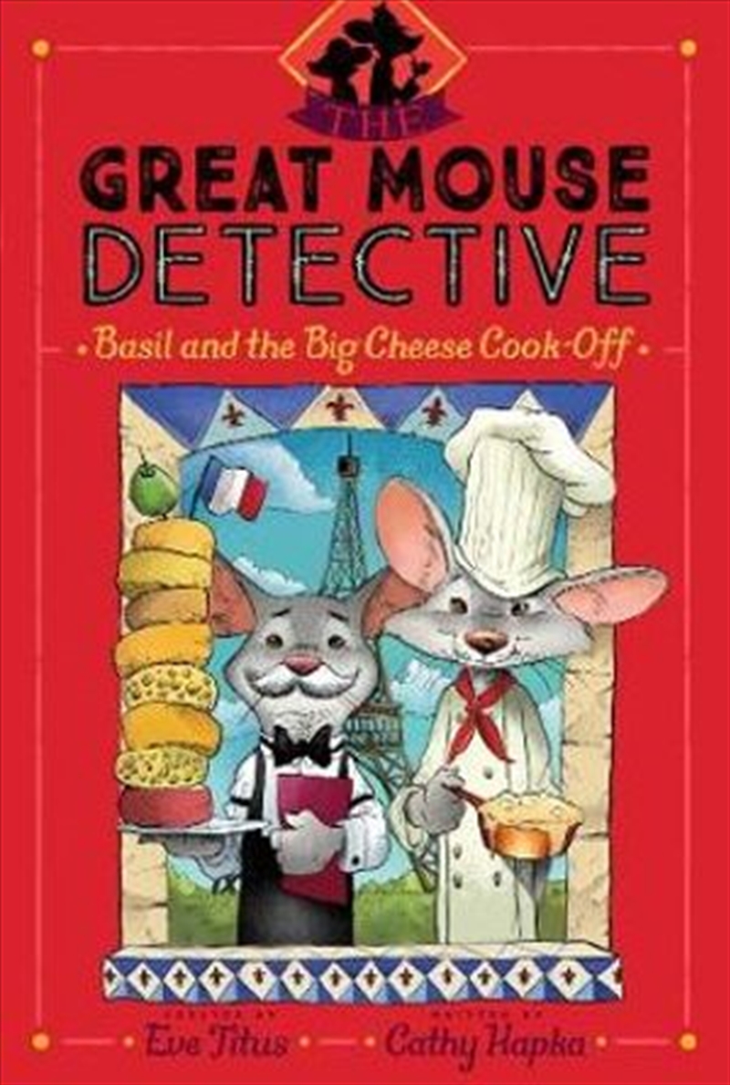 Great Mouse Detective : Basil and the Big Cheese Cook-Off/Product Detail/Childrens Fiction Books